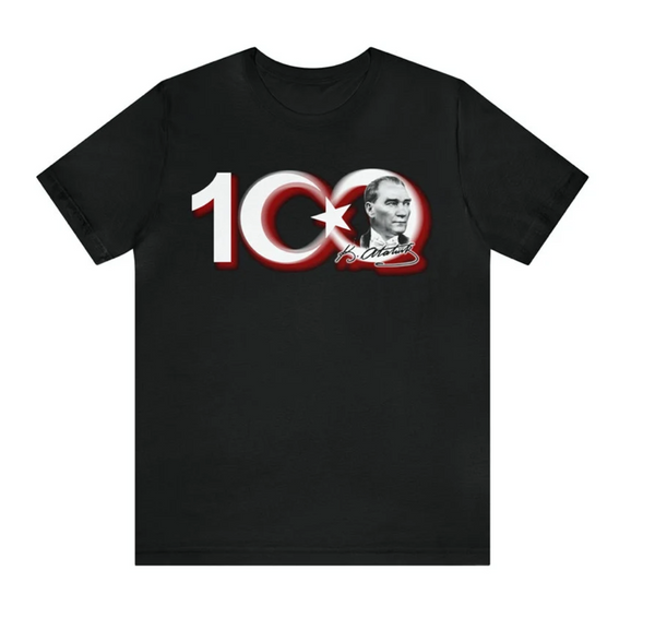 100.Yil Türkiye Cumhuriyeti - Atatürk,100.Yil Centenary T-Shirt, 100TH ANNIVERSARY Turkey Flag T-Shirt Cool Turkish Turkiye Flags Tee, Mustafa Kemal Atatürk
