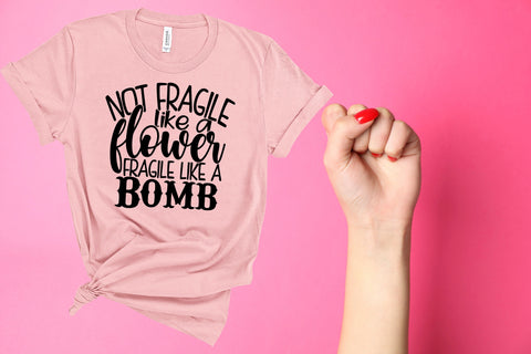 Not Fragile Like a Flower Flower Like a Bomb, Girl Power Shirt, Feminist Shirt, The Future is Female, RBG Shirt, Vote Shirt