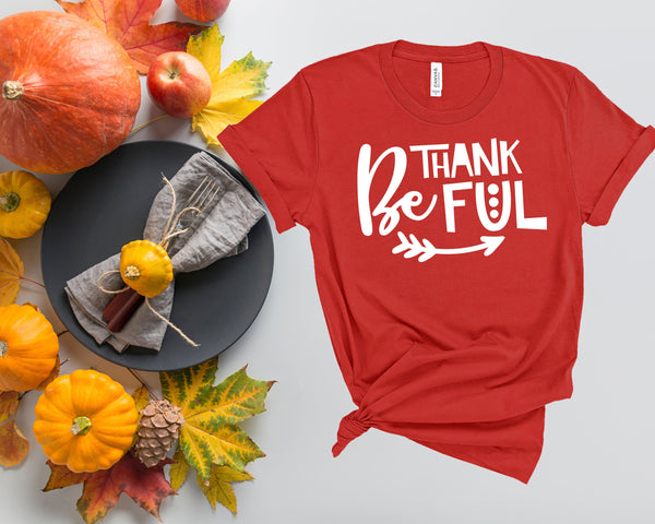 Be Thankful, Fall Shirts Women,  Fall Graphic Tee, Cute Fall Shirts, Thanksgiving Shirt