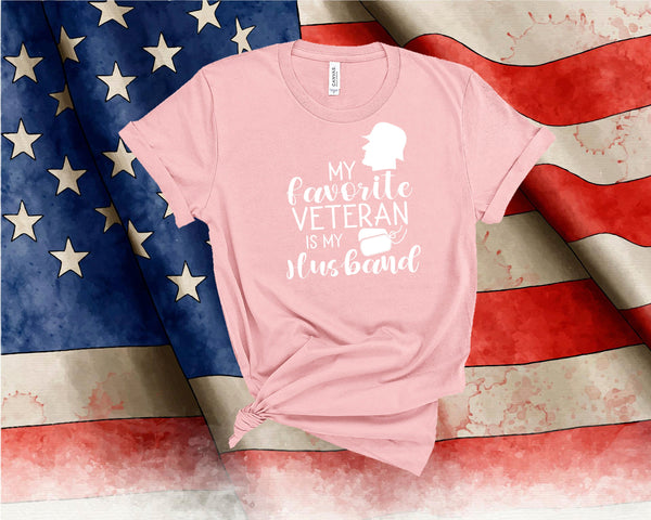 My Favorite Veteran is my Husband, Marine Sister, Veteran's Day Shirt, Military Shirt, Boot Camp Graduation, Army, Navy, Marines Veteran