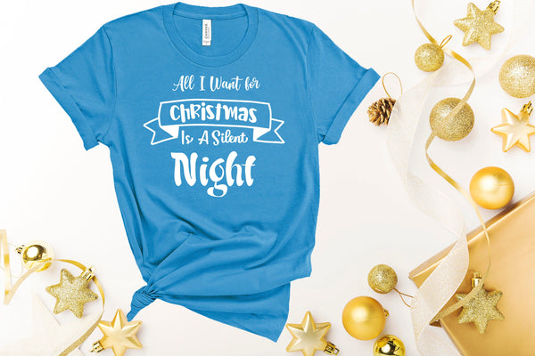 All I want For Christmas is a Silent Night Shirt, Christmas Sweater, Kids Christmas Shirt, Santa Clause Shirt, Christmas Clothes