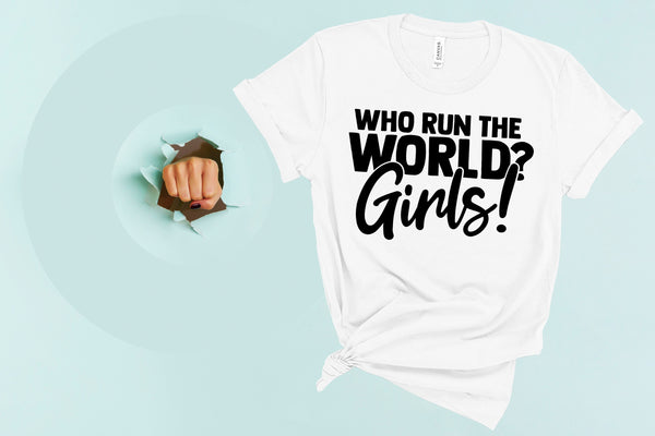 who run the world shirt, Who Run the World Girls, Girl Power Shirt, Feminist Shirt, The Future is Female, RBG Shirt, Vote Shirt,gift for her