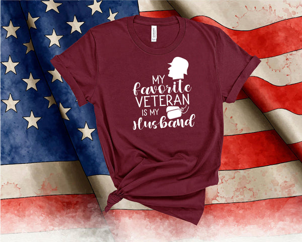 My Favorite Veteran is my Husband, Marine Sister, Veteran's Day Shirt, Military Shirt, Boot Camp Graduation, Army, Navy, Marines Veteran