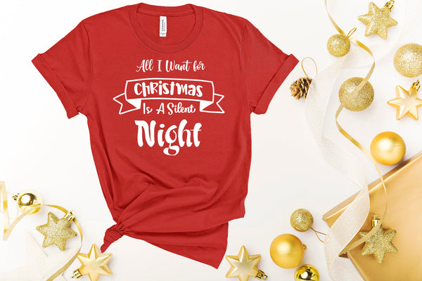 All I want For Christmas is a Silent Night Shirt, Christmas Sweater, Kids Christmas Shirt, Santa Clause Shirt, Christmas Clothes