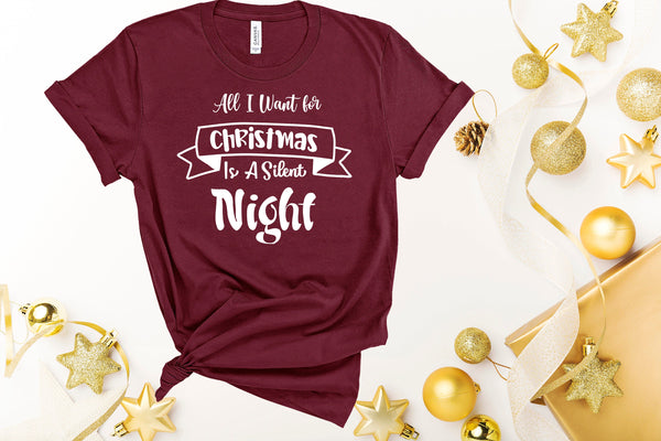 All I want For Christmas is a Silent Night Shirt, Christmas Sweater, Kids Christmas Shirt, Santa Clause Shirt, Christmas Clothes