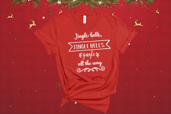 Jingle Bells All the Way, Funny Holiday Shirt, Cute Holiday Shirt, Funny Shirt, Cute Christmas, Christmas, Reindeer Shirt, Elf Shirt