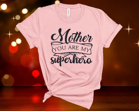 Mother is Superhero, Mother Shirt, Mama Shirt, Mom Gift, Mom Shirt, Shirts for Mom, Trendy T-shirt, Mother's Day Gift, Mom Life shirt