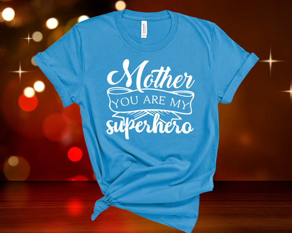 Mother is Superhero, Mother Shirt, Mama Shirt, Mom Gift, Mom Shirt, Shirts for Mom, Trendy T-shirt, Mother's Day Gift, Mom Life shirt