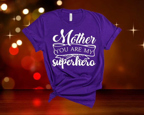 Mother is Superhero, Mother Shirt, Mama Shirt, Mom Gift, Mom Shirt, Shirts for Mom, Trendy T-shirt, Mother's Day Gift, Mom Life shirt