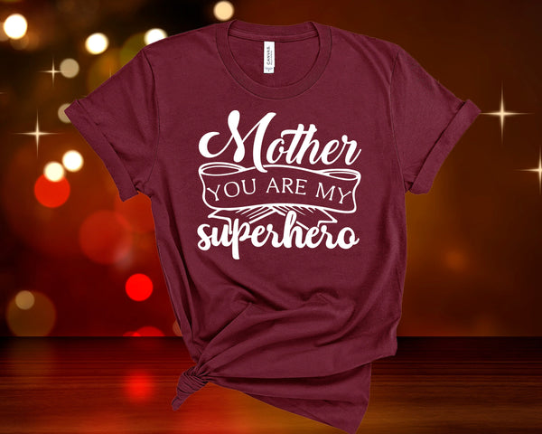 Mother is Superhero, Mother Shirt, Mama Shirt, Mom Gift, Mom Shirt, Shirts for Mom, Trendy T-shirt, Mother's Day Gift, Mom Life shirt