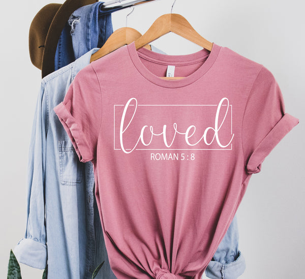 You are loved shirt, inspirational shirt, jesus shirt, religious shirt, christian gift sweatshirt, christian t shirts, Christian sayings