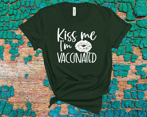 Kiss Me I'm Vaccinated T-Shirts, Kiss Me Shirt, I'm Vaccinated Shirt, COVID Shirt, Vaccine Tee, Funny Shirt, Lip Shirt, Best gift for her