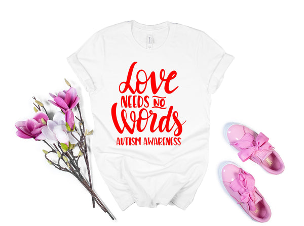 Autism Acceptance Shirt, Love Needs No Words Autism Awareness, Gift for mom, best mom ever, Personalized Shirt