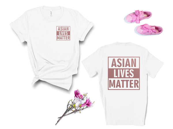 Asian Lives Matter Two Sided , Asian Discrimination Shirt, End Hate, Proud Asian American Shirt, Hate is a Virus, AAPI Tee, Stop racism Tee