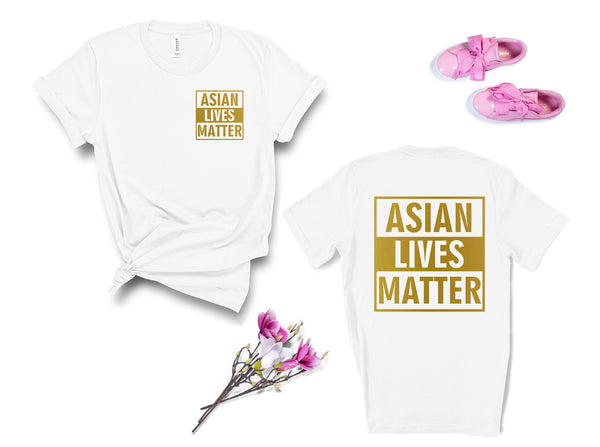 Asian Lives Matter Two Sided , Asian Discrimination Shirt, End Hate, Proud Asian American Shirt, Hate is a Virus, AAPI Tee, Stop racism Tee