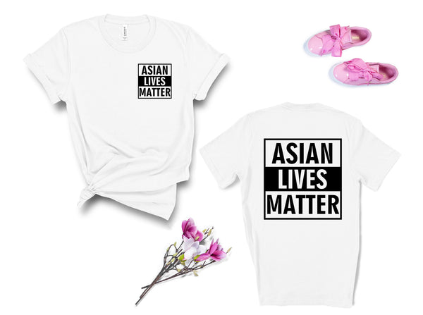 Asian Lives Matter Two Sided , Asian Discrimination Shirt, End Hate, Proud Asian American Shirt, Hate is a Virus, AAPI Tee, Stop racism Tee