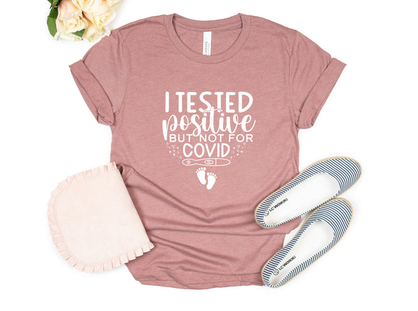 I Tested Positive but Not for Covid, Vaccinated AF Shirt, Vaccine Shirt, Vaccinated Shirt, Vaccine Shirt, Covid 19 Vaccine Shirt