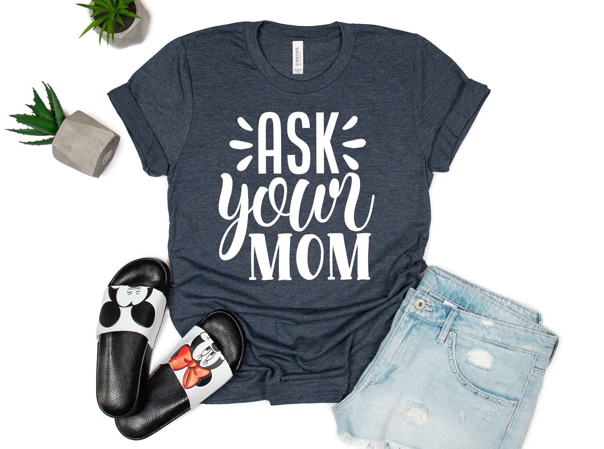Ask Your Mom, Dad Shirt, Fathers Day Shirt, Funny Dad Jokes Shirt, Like My Father Shirt, Gift for Dady