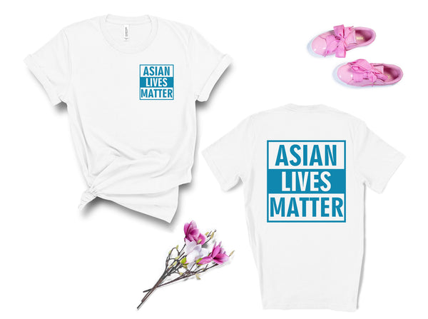 Asian Lives Matter Two Sided , Asian Discrimination Shirt, End Hate, Proud Asian American Shirt, Hate is a Virus, AAPI Tee, Stop racism Tee