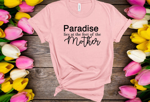 Respect for mother Shirt, Mother Shirt, Paradise lies at the feet of the mother shirt, quote Shirt, tradition Shirt, Love Shirt
