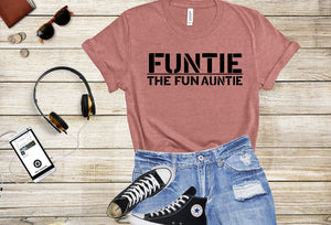 Funtie T-Shirt, Aunt T-Shirt, Gift for Aunt, Gift for Auntie, Best Aunt Tshirt, Best Women T-Shirt, Funcle Shirt,Uncle, Fun Shirt, Best Gift