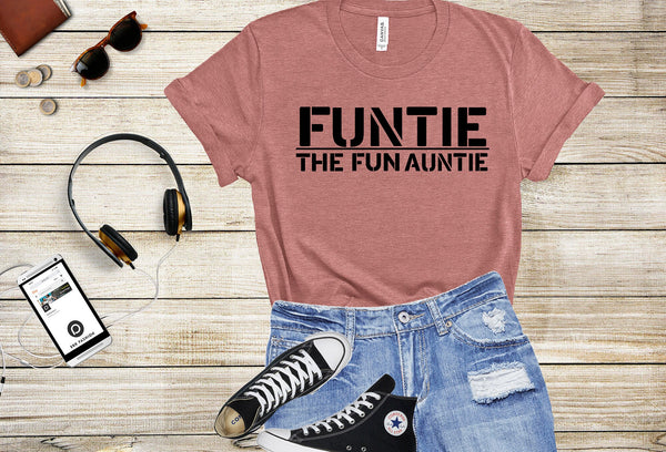 Funtie T-Shirt, Aunt T-Shirt, Gift for Aunt, Gift for Auntie, Best Aunt Tshirt, Best Women T-Shirt, Funcle Shirt,Uncle, Fun Shirt, Best Gift