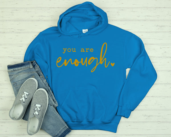 You Are Enough Inspirational Hoodie, Motivational Hoodie, Love Your Life Hoodie, Positive Hoodie, Kind Loved Worthy, Positive Vibes Hoodie