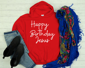 Happy Birthday Jesus Hoodie, Xmas Gift Hoodie, Christmas Gift Hoodie, Best Time in The Year