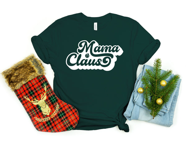 Mama Claus Shirt , Mom Christmas Shirt, Christmas Shirt, Christmas Holiday Shirt,, Christmas gift idea